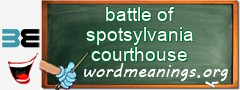 WordMeaning blackboard for battle of spotsylvania courthouse